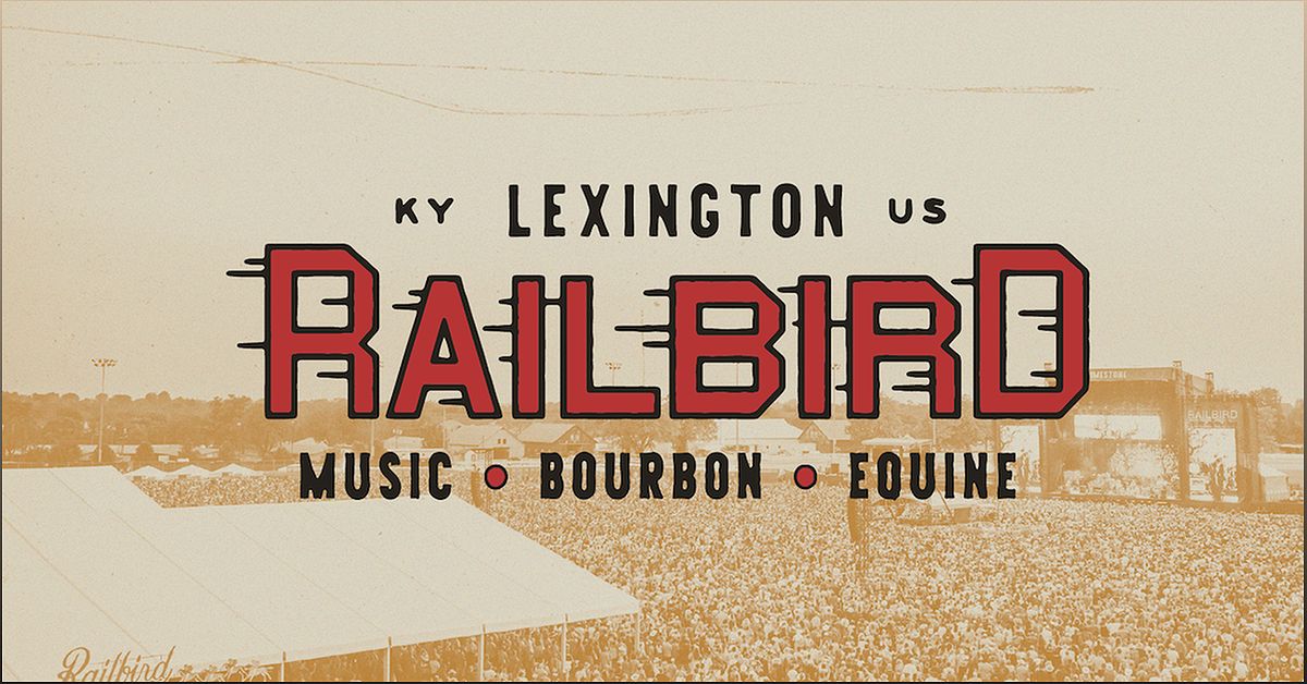 Railbird Music Festival 2024 Headliners, Lineup, and